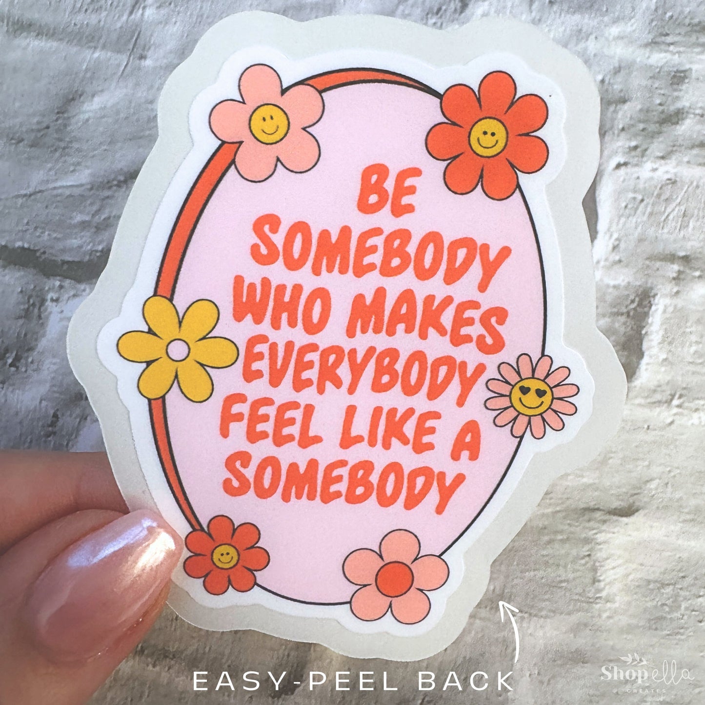 Be Somebody Sticker