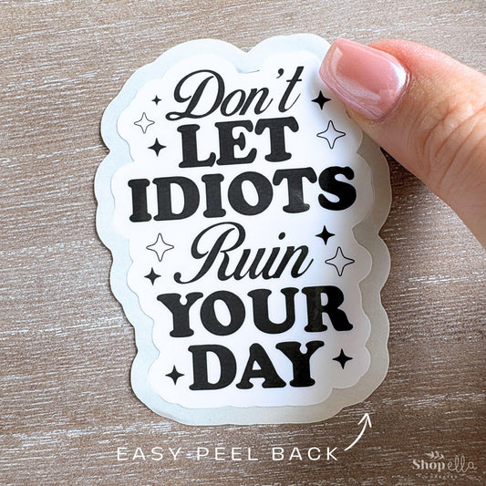 Don't Ruin Day Sticker