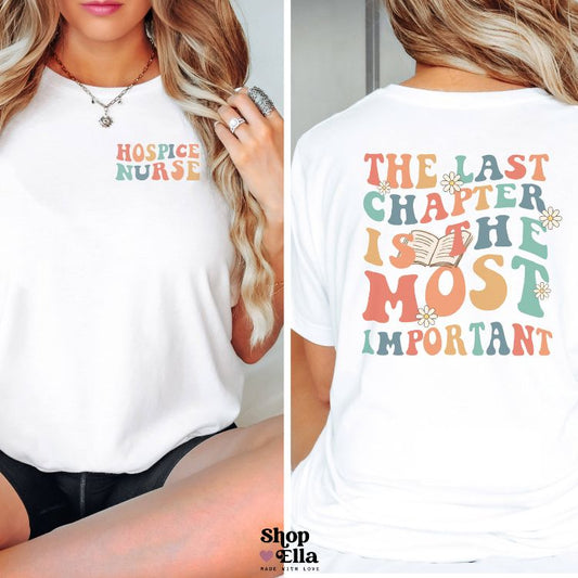 hosipce nurse the last chapter tshirt